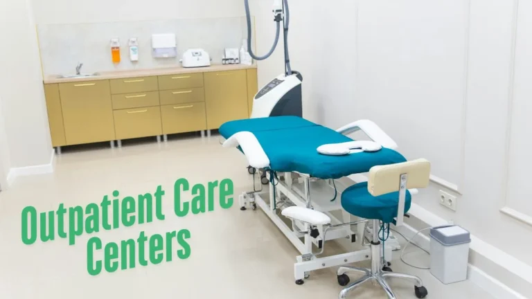 Out patient Care Centers