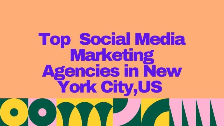 Top 25 Social Media Marketing Agencies in New York City,US (Updated 2025 )