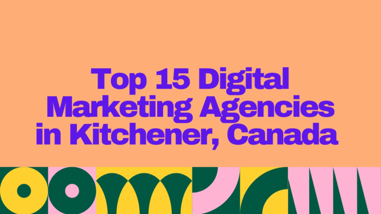 "Graphic featuring bold purple text on a peach background that reads 'Top 15 Digital Marketing Agencies in Kitchener, Canada' with colorful abstract shapes along the bottom border, promoting top digital marketing services in Kitchener."