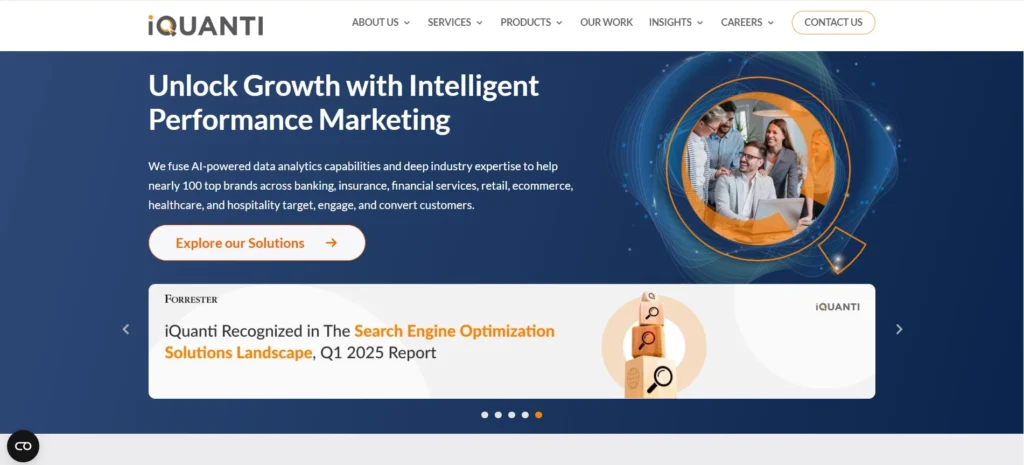 "iQuanti homepage highlighting 'Unlock Growth with Intelligent Performance Marketing,' featuring AI-powered strategies, industry expertise, and client success recognition from Forrester."
