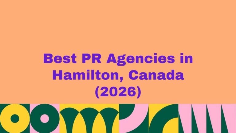 Featured banner image displaying the text “Best PR Agencies in Hamilton, Canada (2026)” on a peach background with bold purple typography and colorful abstract geometric patterns along the bottom, representing a curated list of the best public relations agencies in Hamilton, Canada.