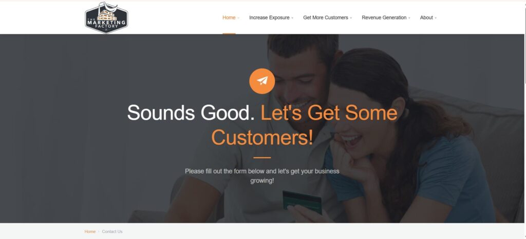 The Marketing Factory’s website homepage featuring a happy couple and the call-to-action “Let’s Get Some Customers” – emphasizing lead generation and customer growth.