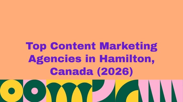 Featured banner image displaying the text “Top Content Marketing Agencies in Hamilton, Canada (2026)” on a peach background with bold purple typography and colorful abstract geometric patterns along the bottom, representing a curated list of leading content marketing agencies in Hamilton, Canada.