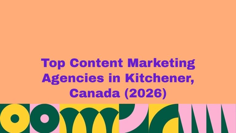 Featured banner image displaying the text “Top Content Marketing Agencies in Kitchener, Canada (2026)” on a peach background with bold purple typography and colorful abstract geometric patterns along the bottom, representing a curated list of leading content marketing agencies in Kitchener, Canada.