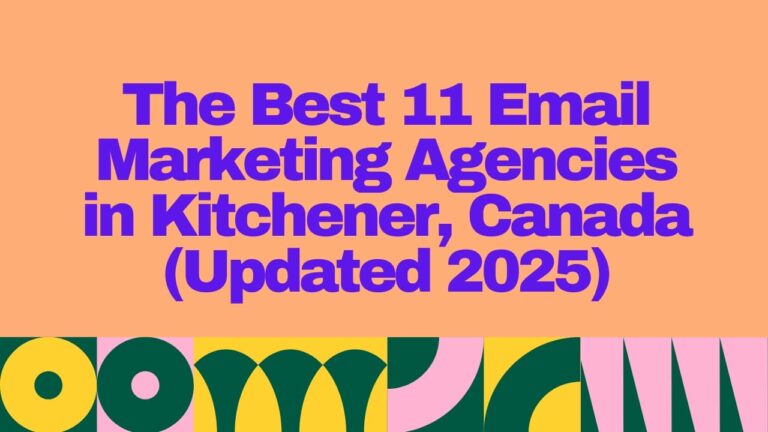 Bold headline graphic displaying “The Best 11 Email Marketing Agencies in Kitchener, Canada (Updated 2025)” on a colorful abstract background – ideal for a blog post or article cover related to top digital marketing companies in Kitchener.