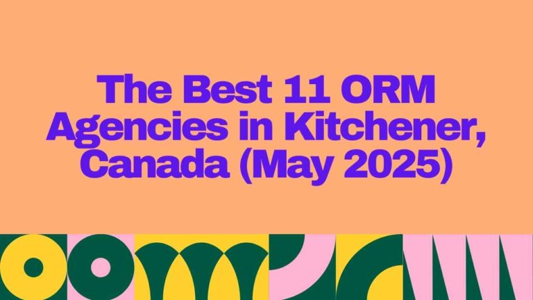 "Title graphic reading 'The Best 11 ORM Agencies in Kitchener, Canada (May 2025)' with bold purple text on a peach background and colorful abstract patterns."