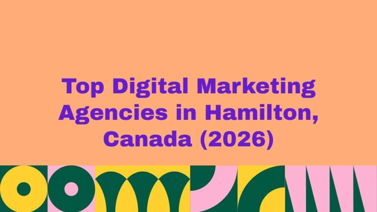Featured banner image displaying the text “Top Digital Marketing Agencies in Hamilton, Canada (2026)” on a peach background with bold purple typography and colorful abstract geometric patterns along the bottom, representing a curated list of leading digital marketing agencies in Hamilton, Canada.