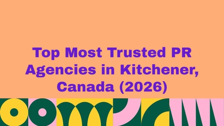 Featured banner image displaying the text “Top Most Trusted PR Agencies in Kitchener, Canada (2026)” on a peach background with bold purple typography and colorful abstract geometric patterns along the bottom, representing a trusted guide to leading public relations agencies in Kitchener, Canada.