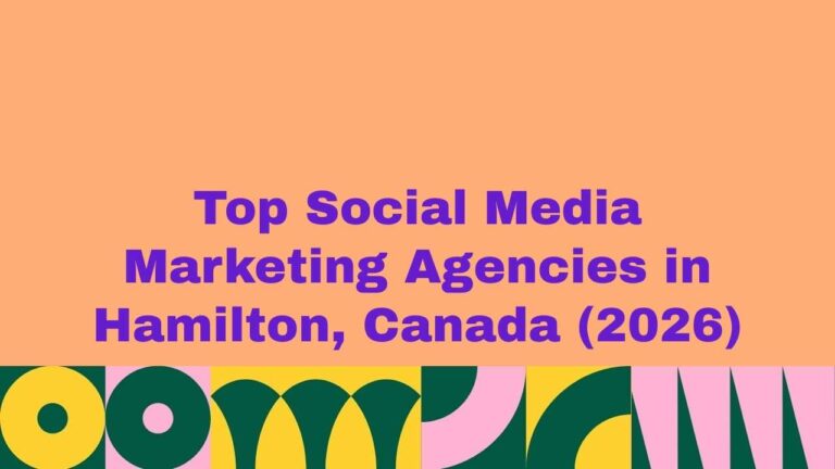 Featured banner image displaying the text “Top Social Media Marketing Agencies in Hamilton, Canada (2026)” on a peach background with bold purple typography and colorful abstract geometric patterns along the bottom, representing a curated list of leading social media marketing agencies in Hamilton, Canada.
