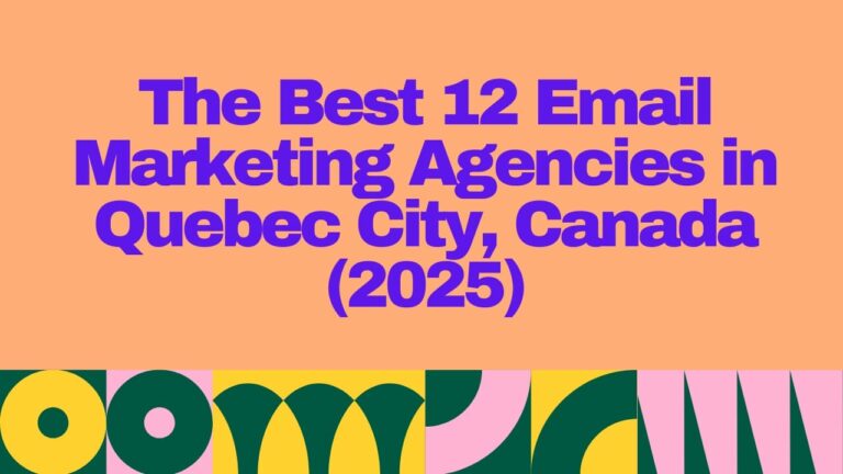 Colorful graphic with bold purple text stating "The Best 12 Email Marketing Agencies in Quebec City, Canada (2025)" on a peach background, featuring a modern geometric pattern in green, yellow, pink, and dark blue at the bottom. Ideal for highlighting top email marketing agencies in Quebec City, Canada for 2025.