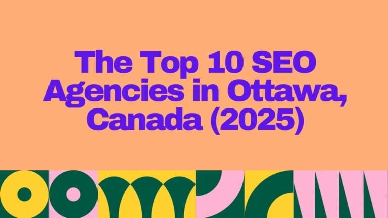 Bold purple text on a peach background reading ‘The Top 10 SEO Agencies in Ottawa, Canada (2025)’ with a colorful abstract pattern along the bottom.