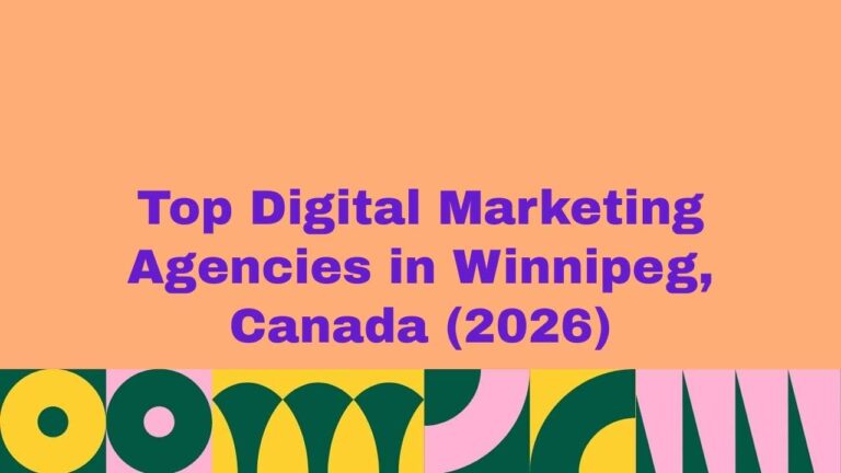 Featured image displaying the text “Top Digital Marketing Agencies in Winnipeg, Canada (2026)” in bold purple lettering on a soft peach background with modern abstract shapes along the bottom, representing a curated ranking of leading digital marketing agencies in Winnipeg.