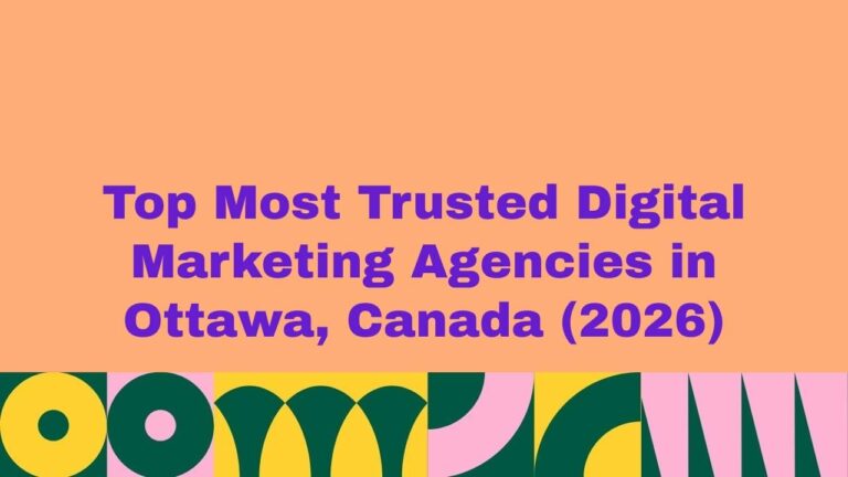 Featured image displaying the text “Top Most Trusted Digital Marketing Agencies in Ottawa, Canada (2026)” in bold purple typography on a peach background with a colorful abstract pattern at the bottom, representing a ranked list of leading digital marketing agencies.