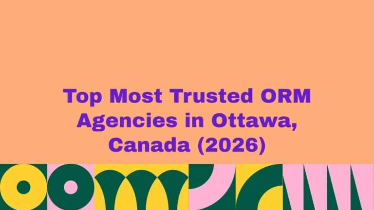 Graphic banner with a peach background and bold purple text reading “Top Most Trusted ORM Agencies in Ottawa, Canada (2026)” with a colorful abstract pattern along the bottom.