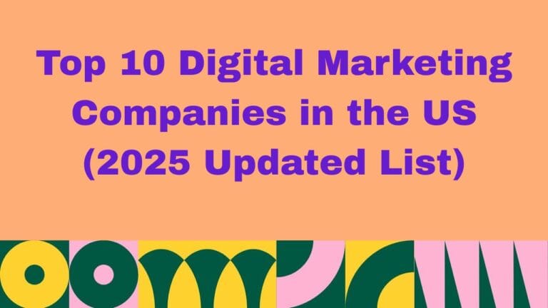 Top 10 Digital Marketing Companies in the US 2025