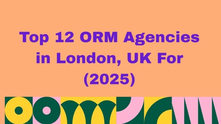Banner with the title ‘Top 12 ORM Agencies in London, UK for 2025’ in bold purple text on an orange background with colorful abstract patterns at the bottom.
