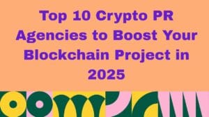 Top 10 Crypto PR Agencies