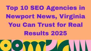 Graphic with a peach background featuring bold purple text that reads: ‘Top 10 SEO Agencies in Newport News, Virginia You Can Trust for Real Results 2025.’ A colorful geometric pattern with circular and arch shapes in green, yellow, pink, and dark blue decorates the bottom of the image.