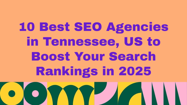 “Graphic with a peach background and bold purple text reading ‘10 Best SEO Agencies in Tennessee, US to Boost Your Search Rankings in 2026.’ A colorful decorative border with geometric shapes in green, yellow, pink, and dark blue appears along the bottom.”