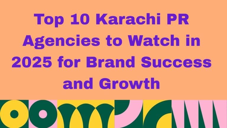 Top 10 Karachi PR Agencies