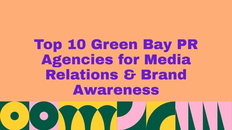 Peach-colored banner with bold purple text reading ‘Top 10 Green Bay PR Agencies for Media Relations & Brand Awareness,’ with a colorful geometric pattern in green, yellow, pink, and teal along the bottom.