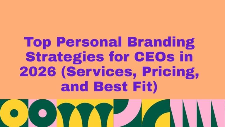 Top 10 Personal Branding Strategies for CEOs in 2026