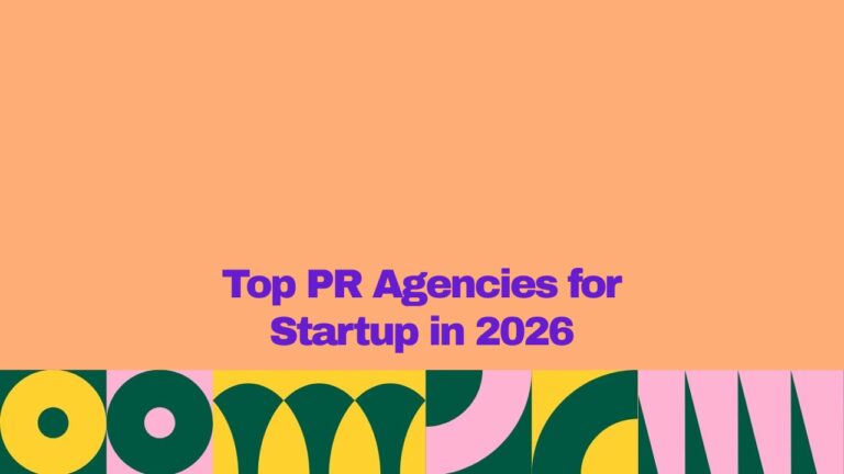 Featured graphic with a peach background and bold purple text reading “Top PR Agencies for Startup in 2026.” A colorful geometric pattern in yellow, dark green, pink, and teal spans the bottom edge.