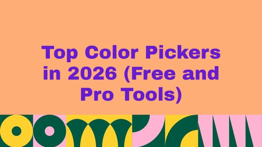 Top 10 Color Pickers in 2026 (Free and Pro Tools)