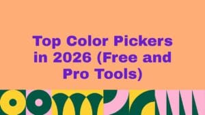 Top 10 Color Pickers in 2026 (Free and Pro Tools)