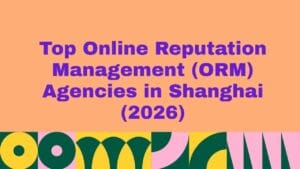 Top 10 ORM agencies In Shanghai in 2026