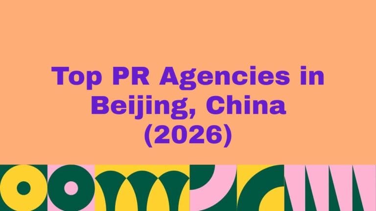 Top 10 PR Agencies in Beijing, China (2026)
