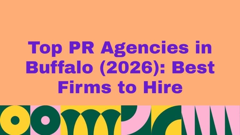 Top 10 PR Agencies in Buffalo (year) Best Firms to Hire