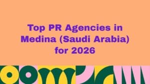 Top 10 PR Agencies in Medina 2026