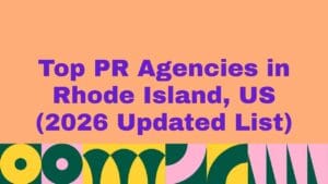 Banner graphic with purple text reading ‘Top PR Agencies in Rhode Island, US (2026 Updated List)’ on a peach background, with colorful abstract geometric patterns along the bottom.