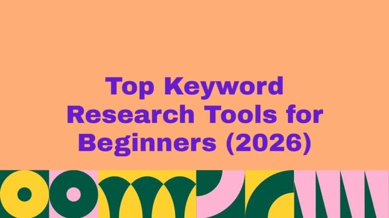 Top 5 Keyword Research Tools for Beginners (2026)