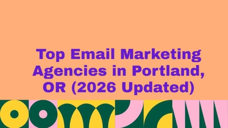 Graphic with peach background and bold purple headline reading ‘Top Email Marketing Agencies in Portland, OR (2026 Updated),’ with colorful abstract geometric patterns along the bottom.