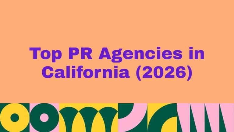 Top 10 PR Agencies in California (2026)