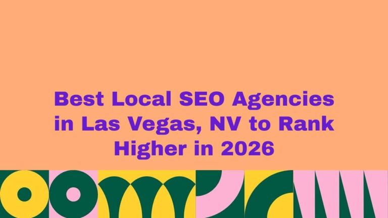 Best local SEO agencies in Las Vegas, NV to rank higher in 2026, shown in a modern graphic with bold purple text on a peach background and decorative abstract shapes.