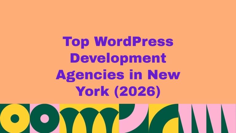 Top 10 WordPress Development Agencies in New York (2026)