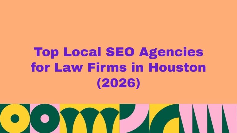 Top 10 Local SEO Agencies for Law Firms in Houston (2026)