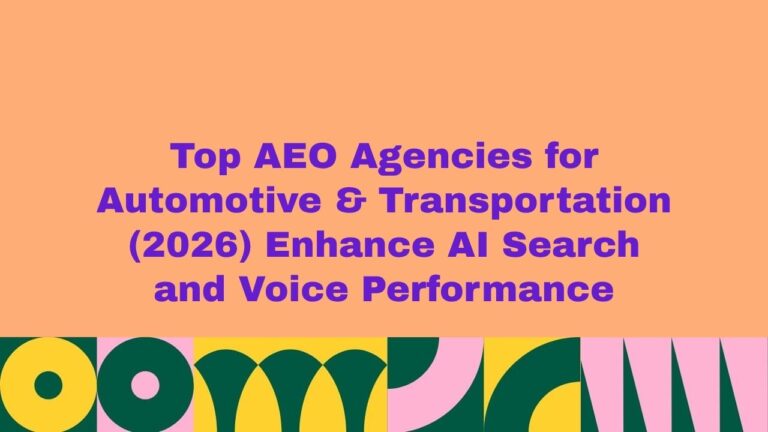 Top AEO agencies for automotive and transportation 2026 banner highlighting AI search and voice performance.