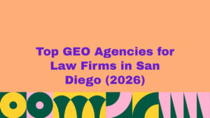 A graphic banner with an orange background and bold purple text reading “Top GEO Agencies for Law Firms in San Diego (2026),” with a colorful abstract pattern of geometric shapes in green, yellow, and pink along the bottom.