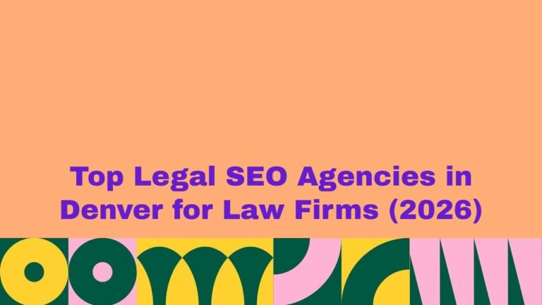 Peach background banner with bold purple text reading “Top Legal SEO Agencies in Denver for Law Firms (2026),” with colorful abstract geometric shapes forming a decorative strip along the bottom.