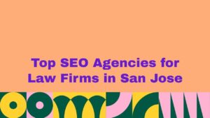 Peach background with bold purple headline text that reads “Top SEO Agencies for Law Firms in San Jose,” with colorful abstract shapes forming a decorative pattern along the bottom.