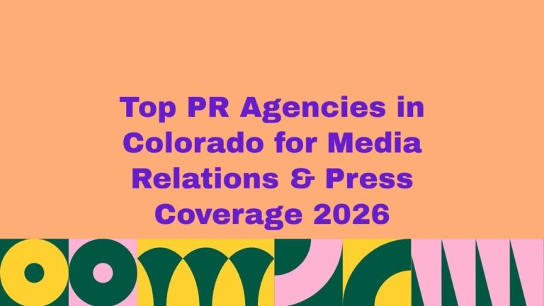 Top PR agencies in Colorado for media relations and press coverage 2026 banner, featuring bold purple headline text on a peach background with colorful abstract green, yellow, and pink geometric patterns along the bottom.