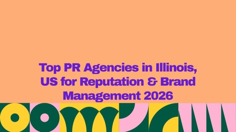Top PR agencies in Illinois, US for reputation and brand management 2026 banner, featuring bold purple headline text on a peach background with colorful abstract green, yellow, and pink geometric patterns along the bottom.