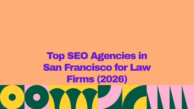Graphic with peach background and colorful geometric pattern at the bottom displaying the text “Top SEO Agencies in San Francisco for Law Firms (2026)” in bold purple lettering.