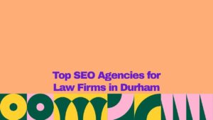 "Graphic banner with a peach background and colorful geometric pattern along the bottom, featuring bold purple text that reads 'Top SEO Agencies for Law Firms in Durham'."