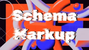 Abstract graphic with bold glitch-style text reading βSchema Markupβ