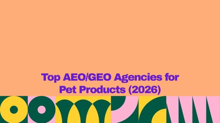 Banner graphic with a peach background and bold purple text reading, “Top AEO/GEO Agencies for Pet Products (2026).” A colorful geometric border in yellow, dark green, and pink runs along the bottom edge, giving the design a clean, modern look.